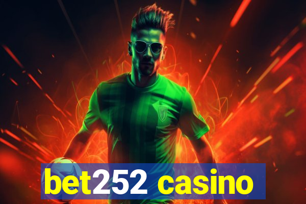 bet252 casino